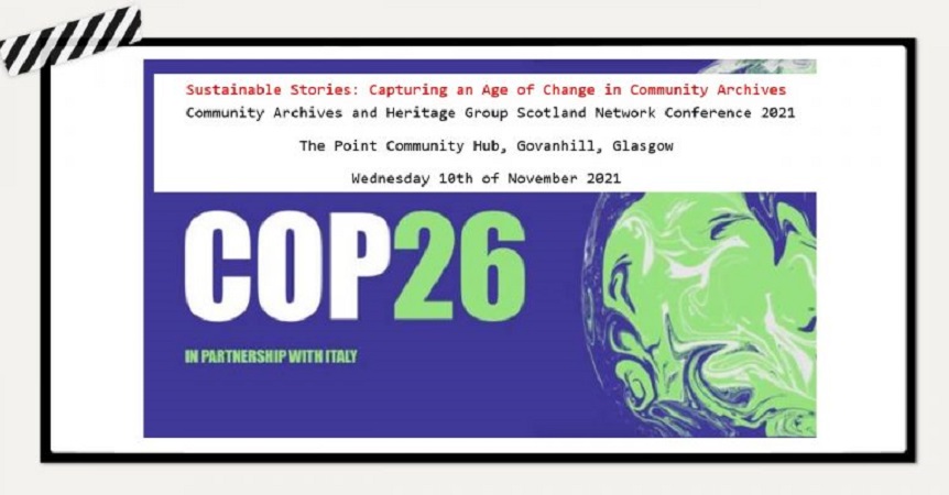 Sustainable Stories: Community Archives Heritage Group Scotland COP 26 conference banner